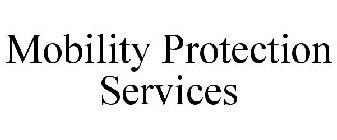 MOBILITY PROTECTION SERVICES