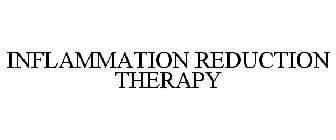 INFLAMMATION REDUCTION THERAPY