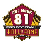 ART MONK 81 PRO FOOTBALL HALL OF FAME CLASS OF 2008