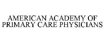 AMERICAN ACADEMY OF PRIMARY CARE PHYSICIANS