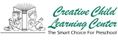 CREATIVE CHILD LEARNING CENTER THE SMART CHOICE FOR PRESCHOOL