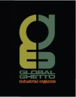 G GLOBAL GHETTO INDUSTRIAL ORGANICS