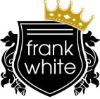 FRANK WHITE