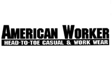 AMERICAN WORKER HEAD-TO-TOE CASUAL & WORK WEAR