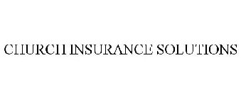 CHURCH INSURANCE SOLUTIONS