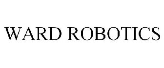 WARD ROBOTICS
