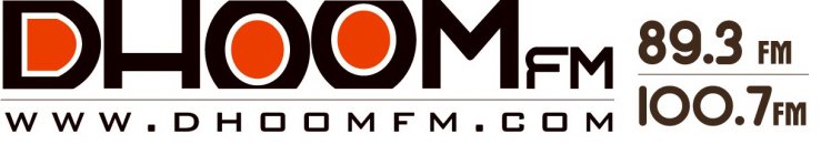 DHOOM FM 89.3FM 100.7FM WWW.DHOOMFM.COM