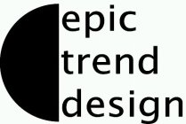 EPIC TREND DESIGN