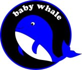 BABY WHALE
