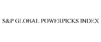 S&P GLOBAL POWERPICKS INDEX
