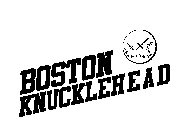 BOSTON KNUCKLEHEAD