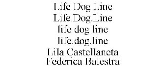 LIFE DOG LINE LIFE.DOG.LINE LIFE DOG LINE LIFE.DOG.LINE LILA CASTELLANETA FEDERICA BALESTRA