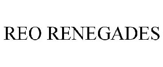 REO RENEGADES