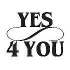YES 4 YOU