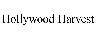HOLLYWOOD HARVEST