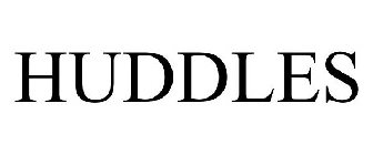 HUDDLES