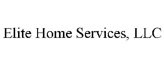 ELITE HOME SERVICES, LLC