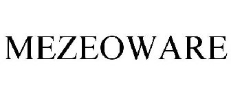 MEZEOWARE