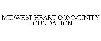MIDWEST HEART COMMUNITY FOUNDATION