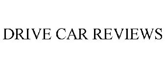 DRIVE CAR REVIEWS