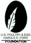 U.S. POULTRY & EGG HAROLD E. FORD FOUNDATION
