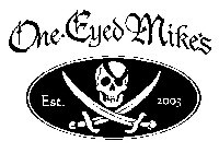 ONE-EYED MIKE'S EST. 2003