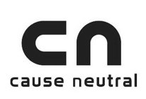 CN CAUSE NEUTRAL