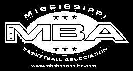 MBA MISSISSIPPI BASKETBALL ASSOCIATION WWW.MBAHOOPSELITE.COM