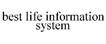 BEST LIFE INFORMATION SYSTEM