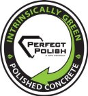 INTRINSICALLY GREEN PERFECT POLISH A CPT COMPANY POLISHED CONCRETE
