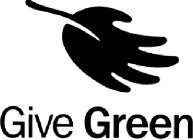 GIVE GREEN
