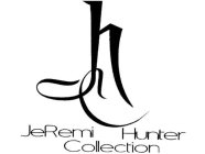 JHC JEREMI HUNTER COLLECTION