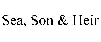 SEA, SON & HEIR