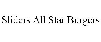 SLIDERS ALL STAR BURGERS