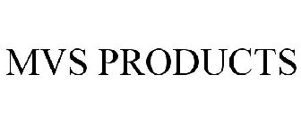 MVS PRODUCTS