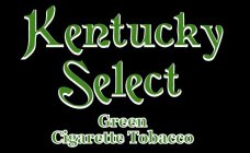 KENTUCKY SELECT GREEN CIGARETTE TOBACCO