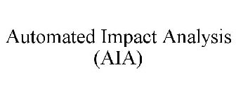 AUTOMATED IMPACT ANALYSIS (AIA)