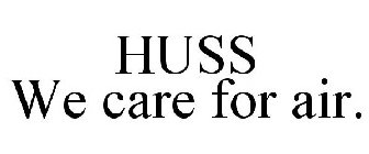 HUSS WE CARE FOR AIR.