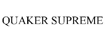 QUAKER SUPREME