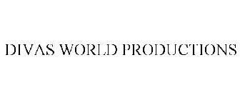 DIVAS WORLD PRODUCTIONS