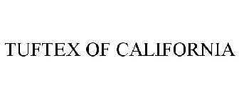 TUFTEX OF CALIFORNIA