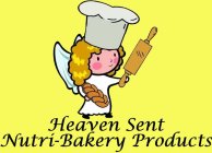 HEAVEN SENT NUTRI-BAKERY PRODUCTS