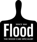 SINCE 1841 FLOOD THE WOOD CARE SPECIALIST