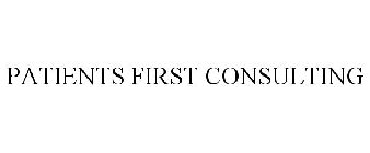 PATIENTS FIRST CONSULTING