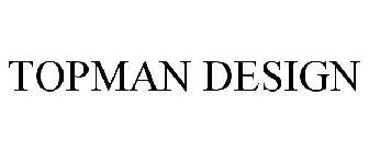 TOPMAN DESIGN