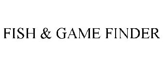 FISH & GAME FINDER