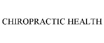 CHIROPRACTIC HEALTH