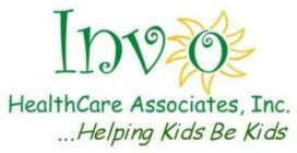 INVO HEALTHCARE ASSOCIATES....HELPING KIDS BE KIDS