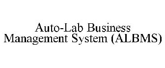 AUTO-LAB BUSINESS MANAGEMENT SYSTEM (ALBMS)