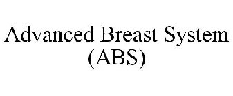 ADVANCED BREAST SYSTEM (ABS)